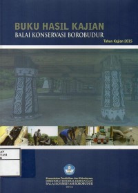 Image of Buku Hasil Kajian Balai Konservasi Borobudur Tahun kajian 2015