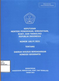 Image of Keputusan Menteri Pendidikan, Kebudayaan, Riset, dan Teknologi Republik Indonesia Nomor 160/P/2021 tentang Daerah Khusus Berdasarkan Kondisi Geografis