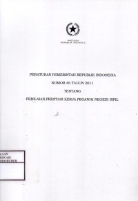 Image of Peraturan Pemerintah Republik Indonesia Nomor 46 Tahun 2011 Tentang Penilaian Prestasi Kerja Pegawai Negeri Sipil