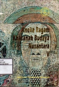 Image of Aneka Ragam Khasanah Budaya Nusantara V