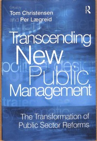 Image of Transcending new public management : The transformation of public sector reforms