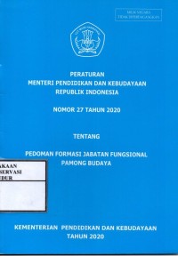Image of Peraturan menteri pendidikan dan kebudayaan republik indonesia nomor 27 tahun 2020 tentang pedoman formasi jabatan fungsional pamong budaya