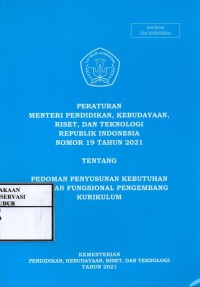 Image of Peraturan menteri pendidikan, kebudayaan, riset, dan teknologi republik indonesia nomor 19 tahun 2021 tentang pedoman penyusunan kebutuhan jabatan fungsional pengembang kurikulum