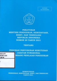 Image of Peraturan menteri pendidikan, kebudayaan, riset, dan teknologi republik indonesia nomor 20 tahun 2021 tentang pedoman penyusunan kebutuhan jabatan fungsional pengembang penilaian pendidikan
