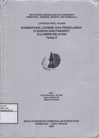 Image of Laporan Hasil Kajian Konservasi Lukisan Goa Prasejarah Di Maros dan Pangkep Sulawesi Selatan Tahap II