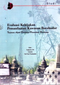 Evaluasi Kebijakan Pemanfaatan Kawasan Borobudur Tinjauan Aspek Peraturan Perundangan-Undangan